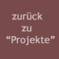 zur�ck zu Projekte